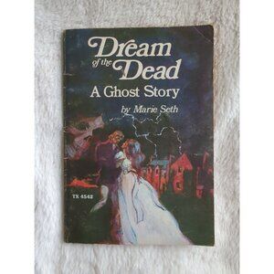 Dream of the Dead: A Ghost Story by Marie Seth Vintage SC PB 1977 TX 4542